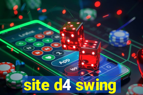 site d4 swing